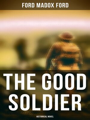 cover image of The Good Soldier (Historical Novel)